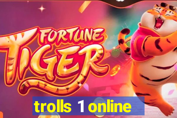 trolls 1 online